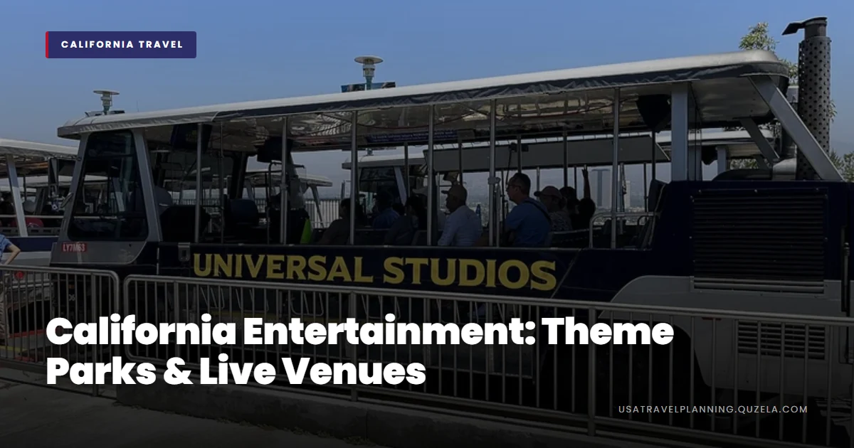 California Entertainment: Theme Parks & Live Venues