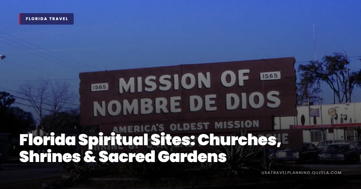 Florida Spiritual Sites: Churches, Shrines & Sacred Gardens