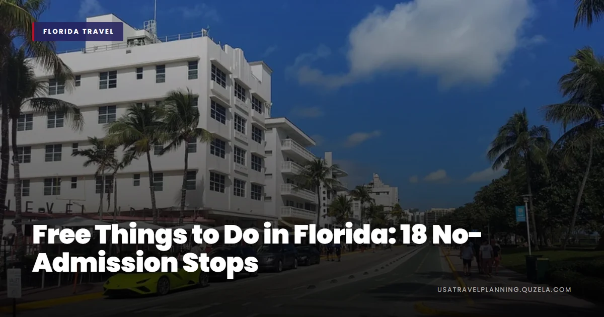 Free Things to Do in Florida: 18 No-Admission Stops