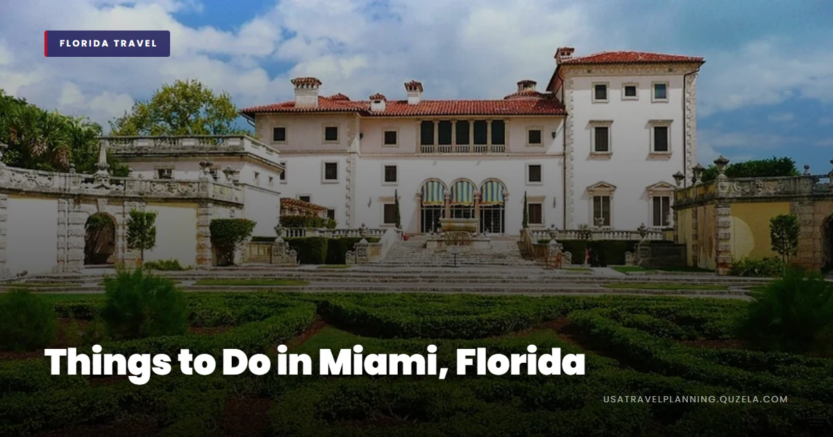 Things to Do in Miami, Florida