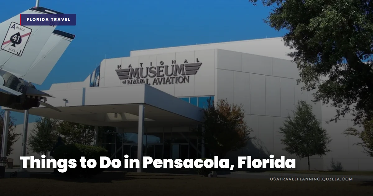 Things to Do in Pensacola, Florida