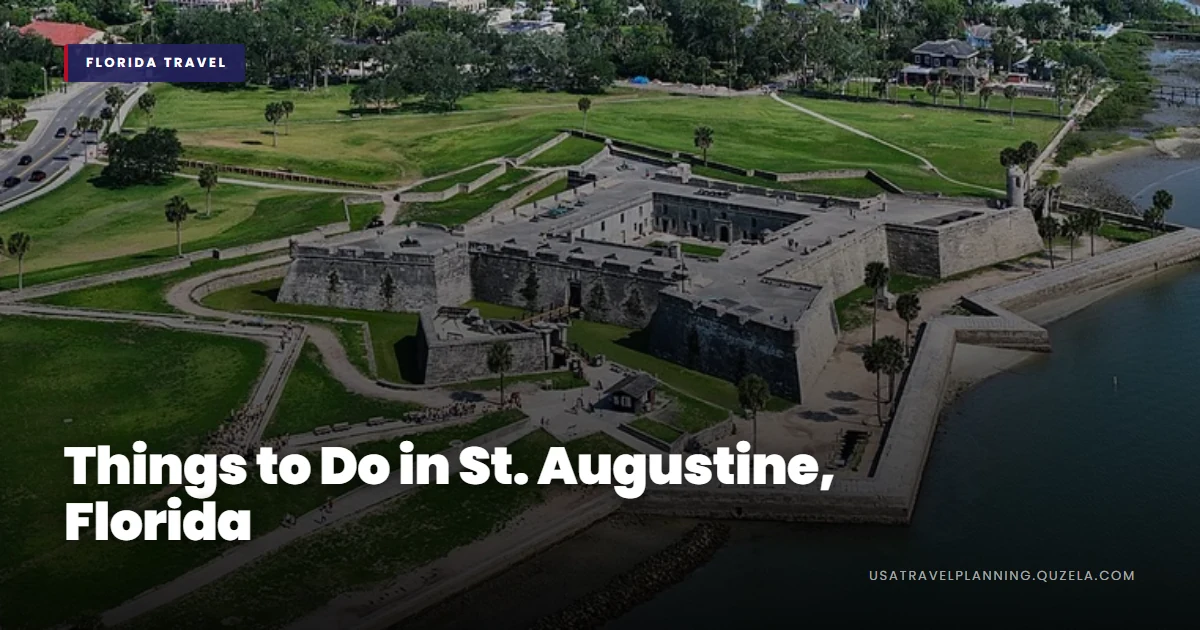 Things to Do in St. Augustine, Florida