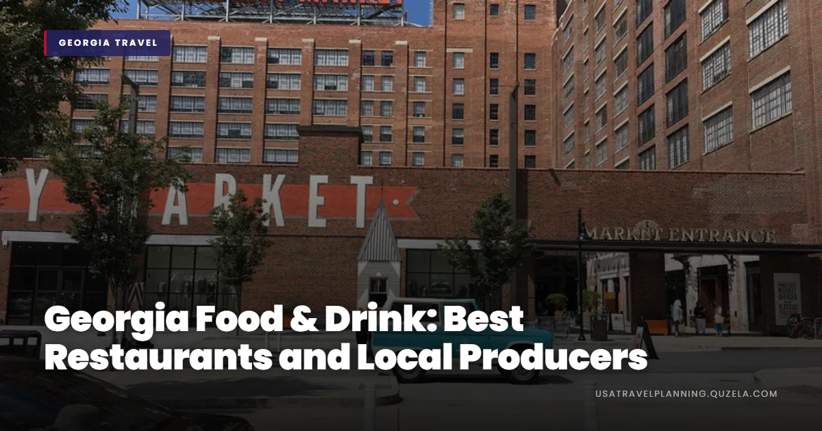 Georgia Food & Drink: Best Restaurants and Local Producers