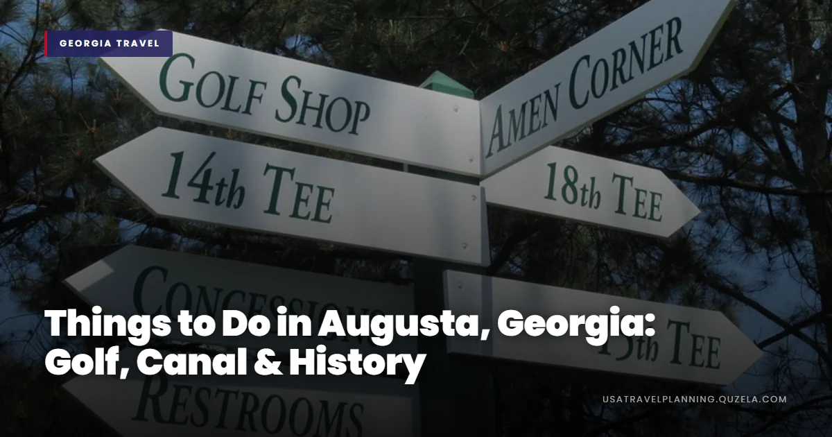 Things to Do in Augusta, Georgia: Golf, Canal & History