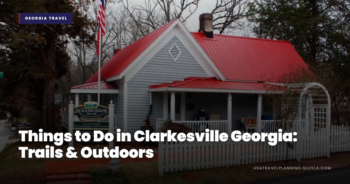 Things to Do in Clarkesville Georgia: Trails & Outdoors