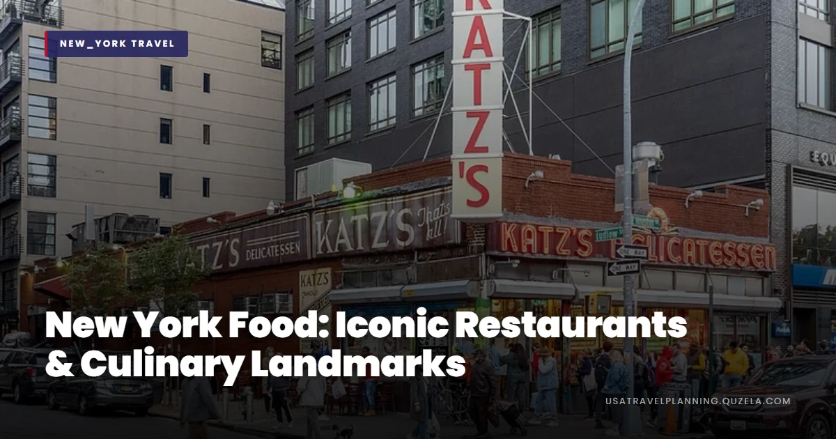 New York Food: Iconic Restaurants & Culinary Landmarks