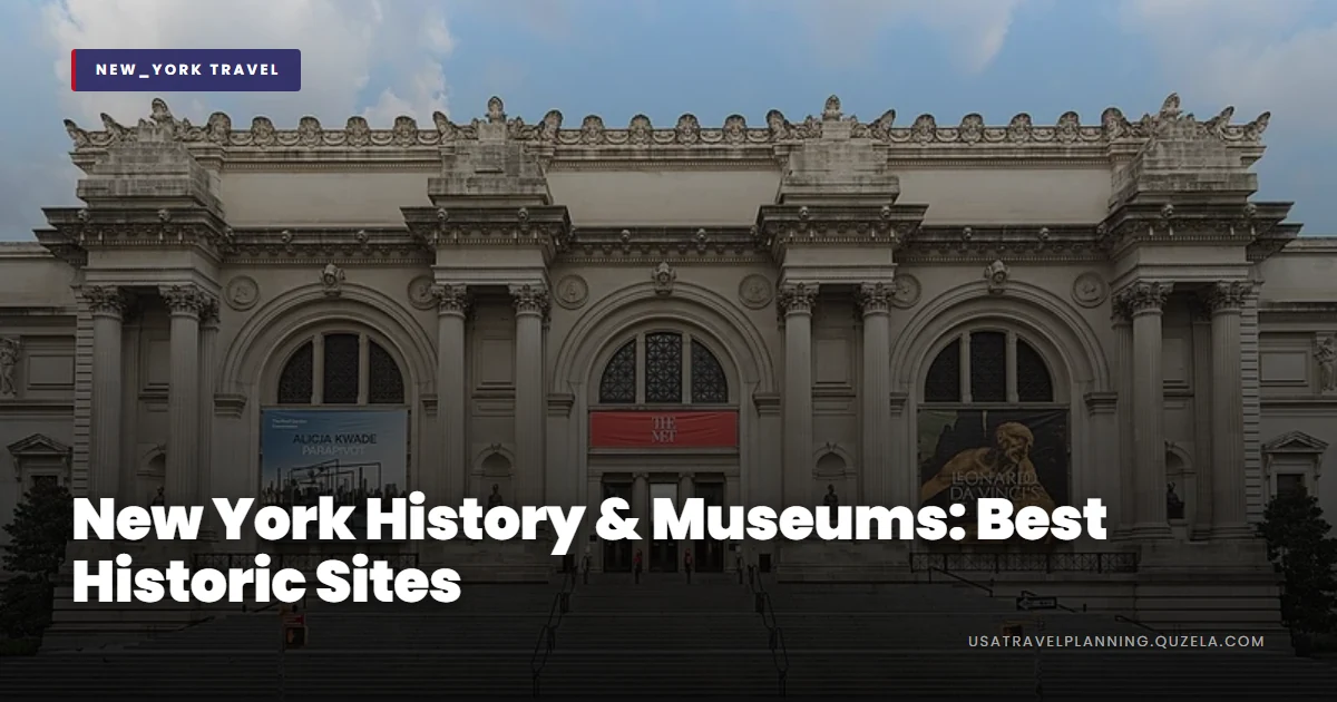New York History & Museums: Best Historic Sites