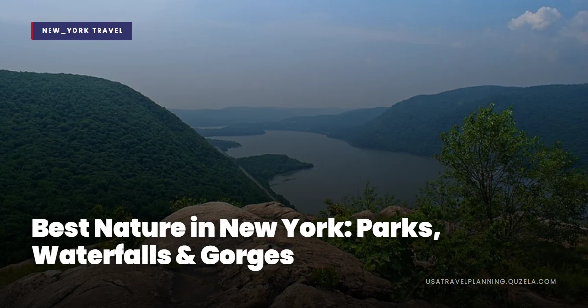 Best Nature in New York: Parks, Waterfalls & Gorges