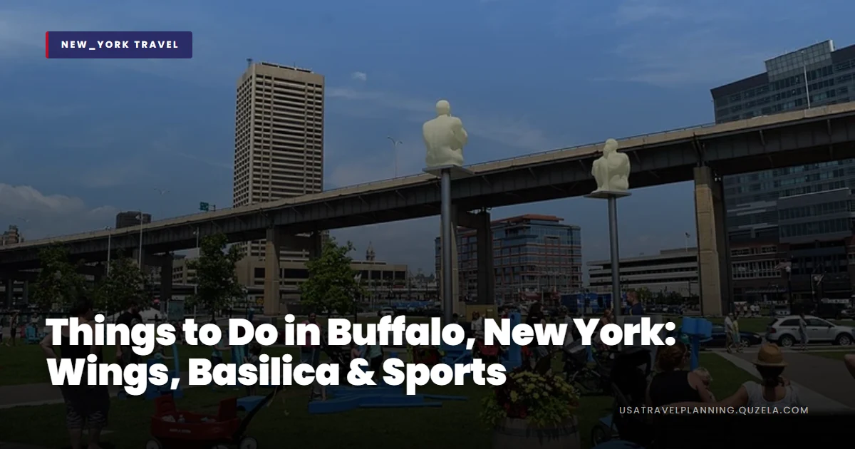 Things to Do in Buffalo, New York: Wings, Basilica & Sports