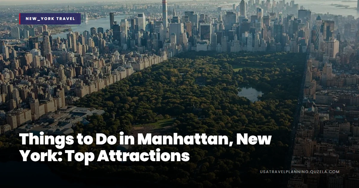 Things to Do in Manhattan, New York: Top Attractions