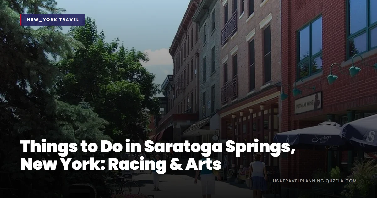 Things to Do in Saratoga Springs, New York: Racing & Arts