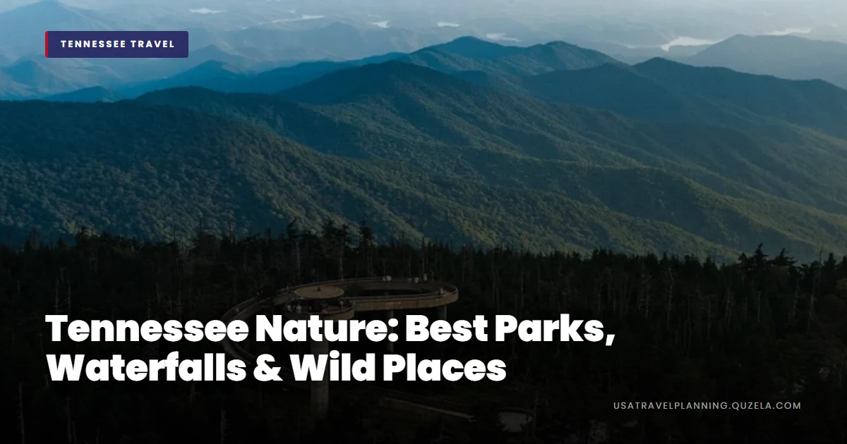Tennessee Nature: Best Parks, Waterfalls & Wild Places