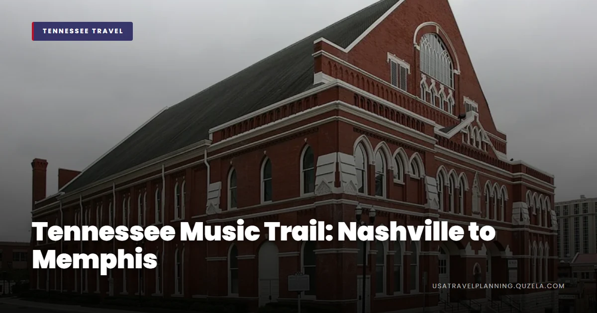 Tennessee Music Trail: Nashville to Memphis