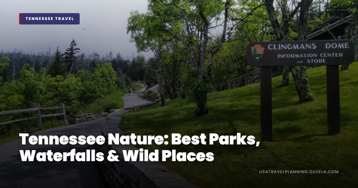 Tennessee Nature: Best Parks, Waterfalls & Wild Places