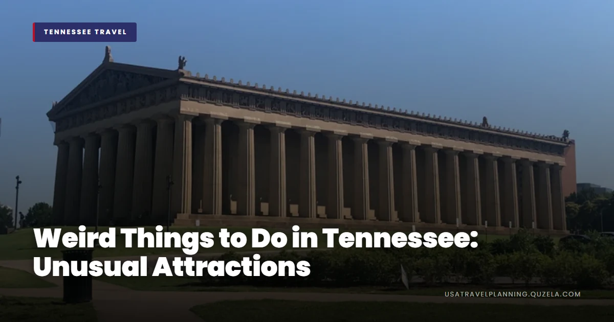 Weird Things to Do in Tennessee: Unusual Attractions