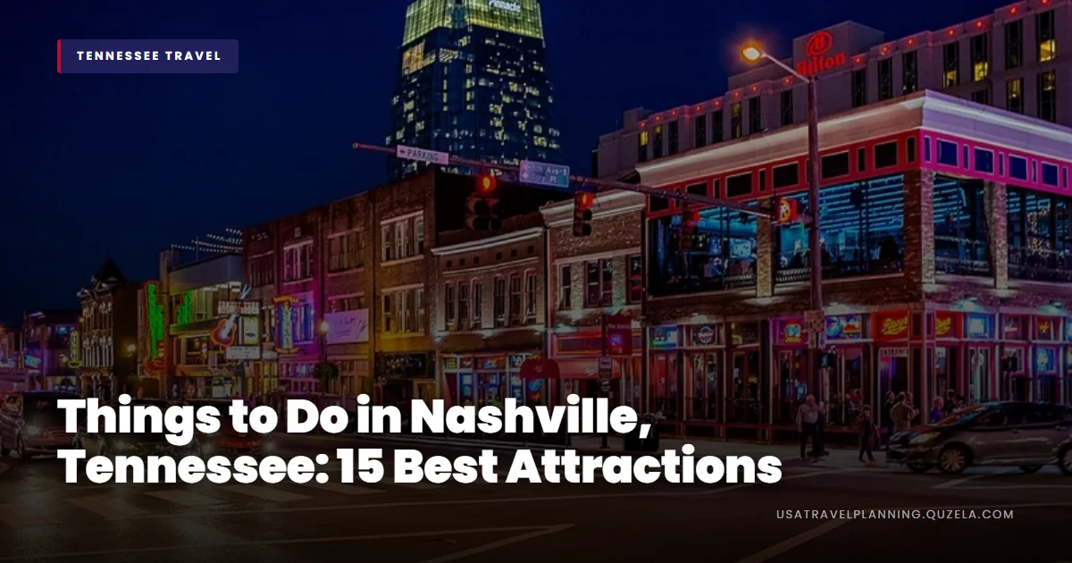 Things to Do in Nashville, Tennessee: 15 Best Attractions