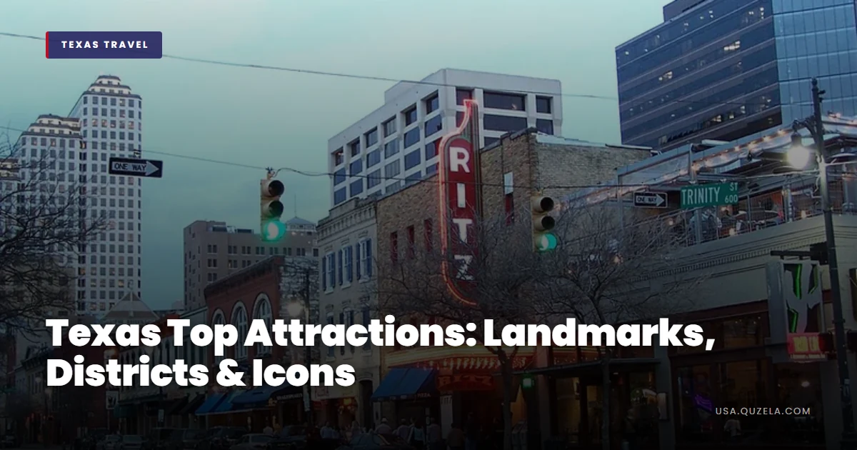 Texas Top Attractions: Landmarks, Districts & Icons